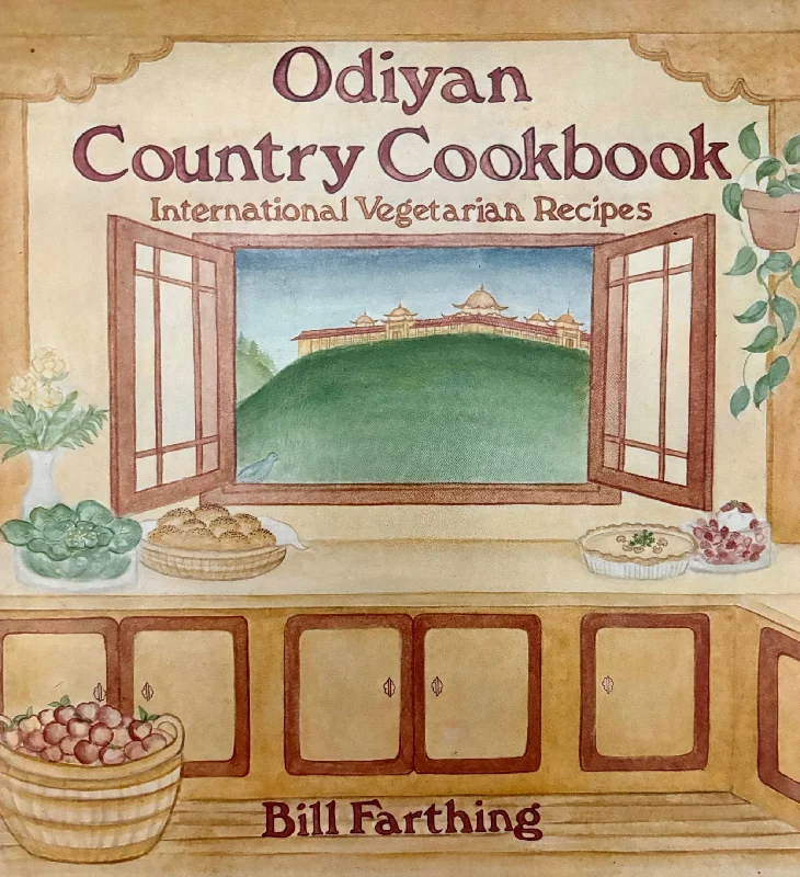 (*NEW ARRIVAL*) (Vegetarian) Bill Farthing Odiyan Country Cookbook: International Vegetarian Recipes