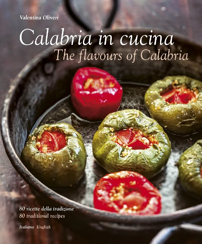 Calabria in Cucina: The Flavours of Calabria (Valentina Oliveri)