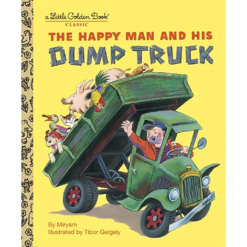 Little Golden Book : The Happy Man and His Dump Truck