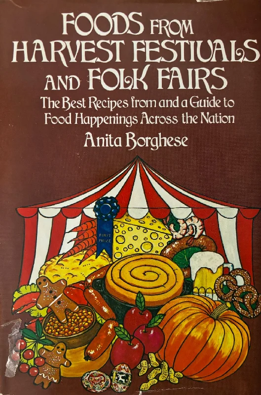 (*NEW ARRIVAL*) (Fairs) Anita Borghese. Foods from Harvest Festivals and Folk Fairs