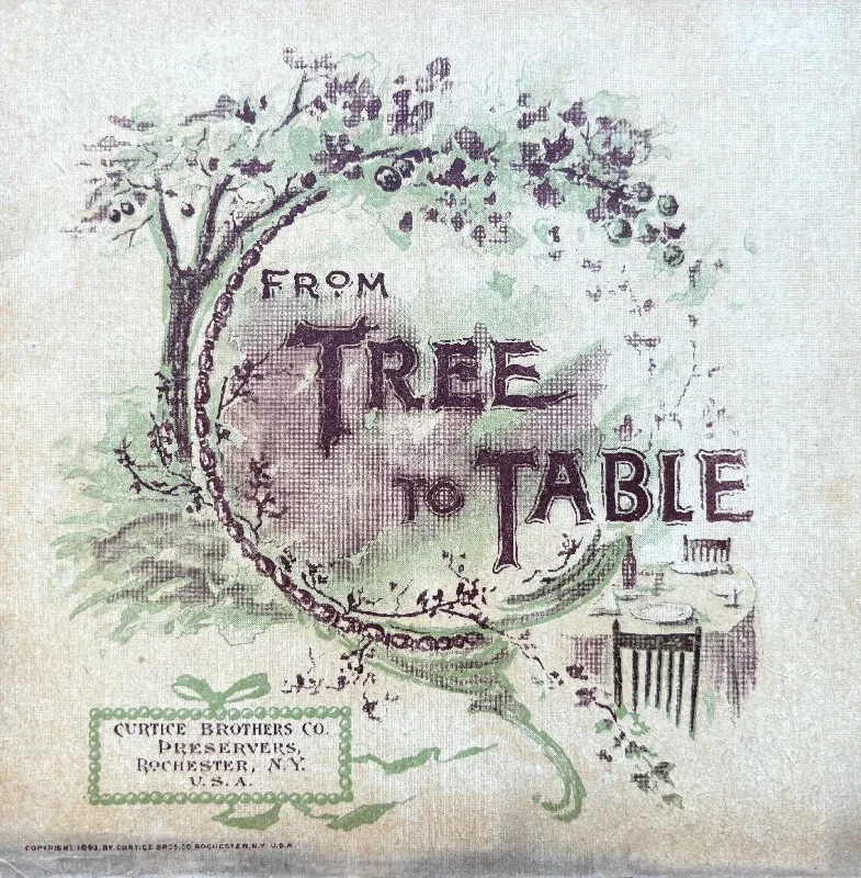 (Preserving) From Tree to Table: Table Delicacies from the Gardens of Genesee (Curtice Bros.)