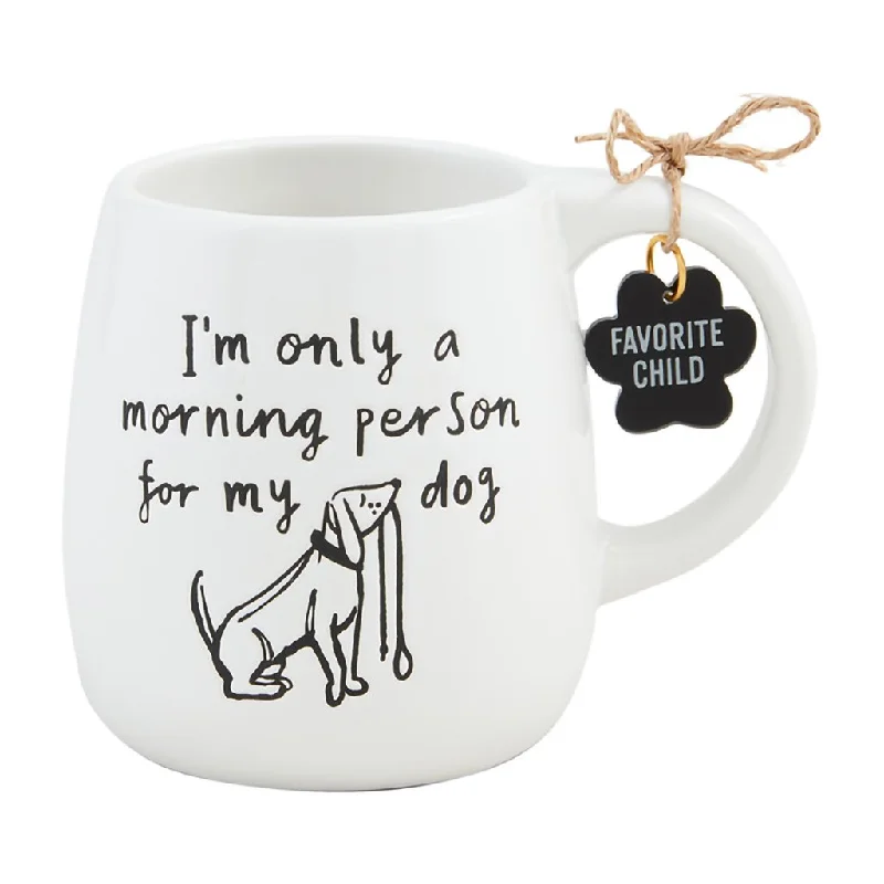 Mud Pie :  Morning Person Resist Dog Mug