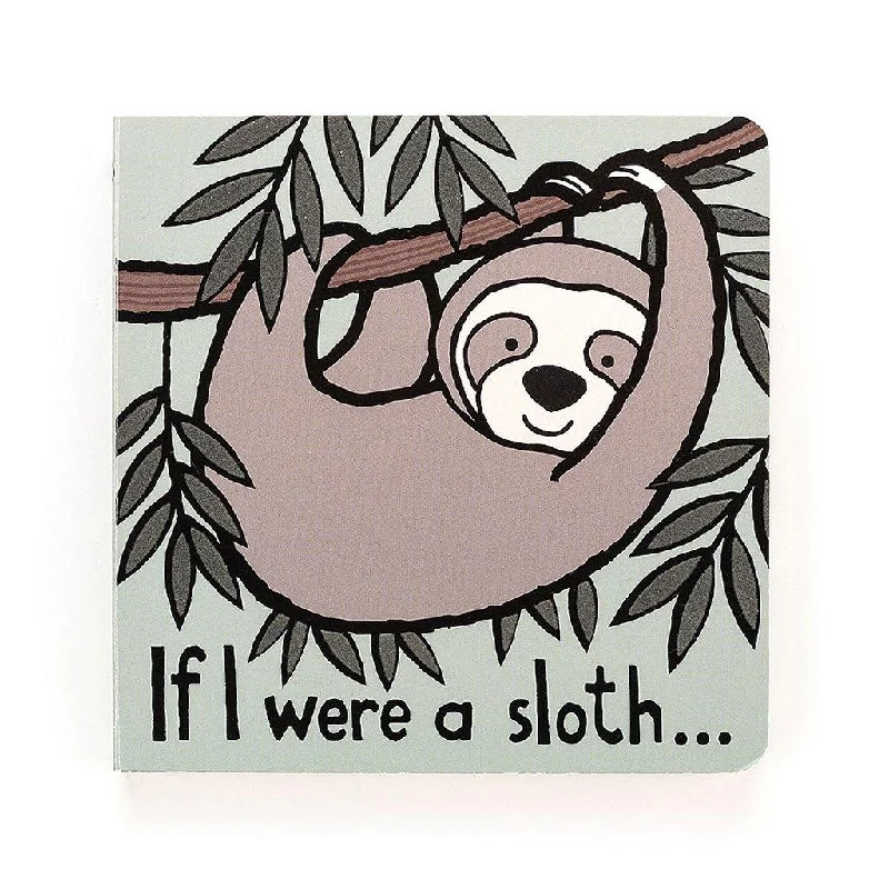 Jellycat : "If I Were a Sloth" Board Book