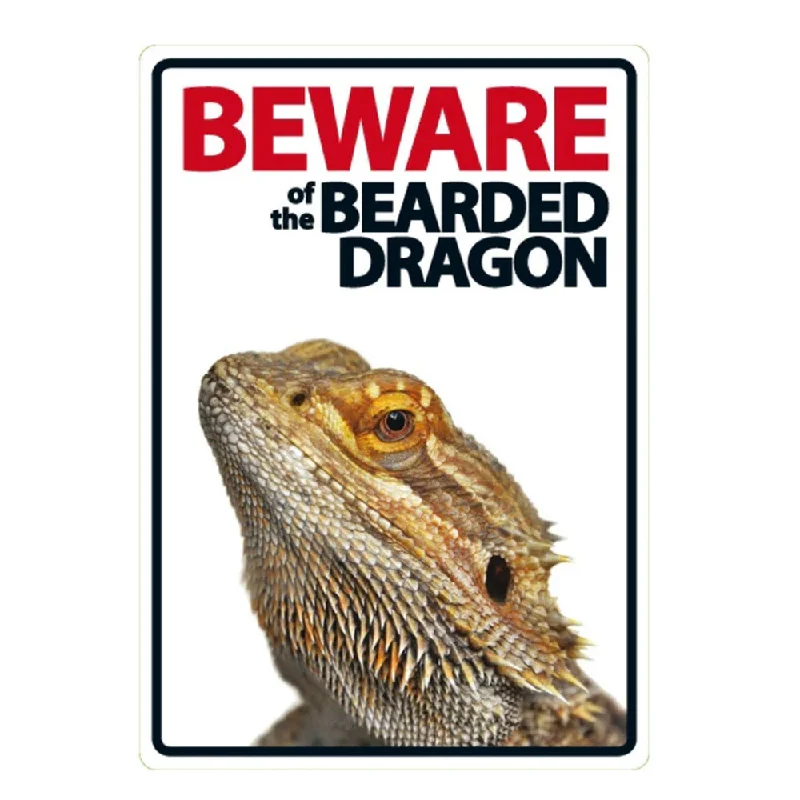 Beware of the Bearded Dragon Sign